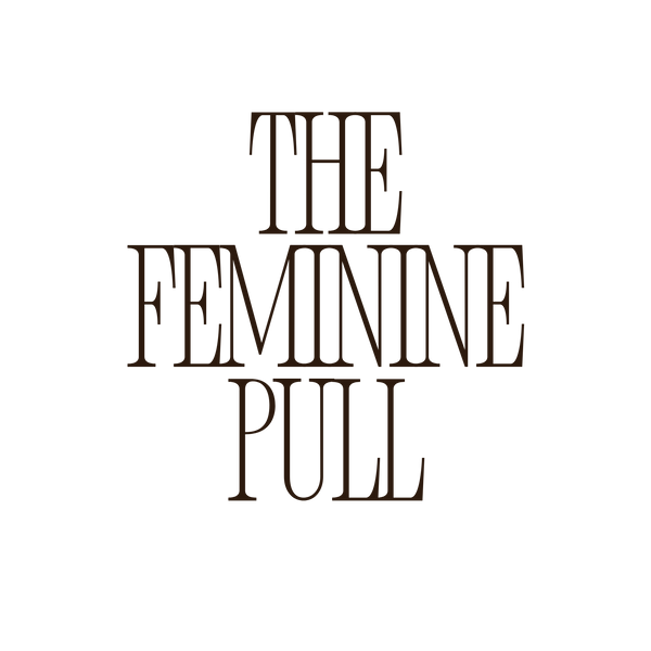 The Feminine Pull